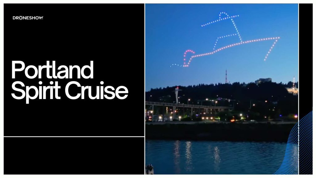 Portland Spirit Cruise Drone Show